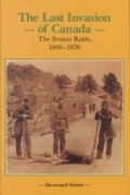 Cover: The Last Invasion of Canada - Dundurn Press