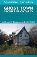 Cover: Ghost Town Stories of Ontario - Amazing Stories