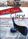 Cover: Small Town Glory - Lorimer