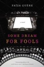 Cover: Some Dream for Fools - Mariner Books
