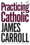 Cover: Practicing Catholic - Mariner Books