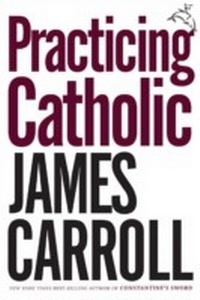 Enlarge image Cover: Practicing Catholic - Mariner Books