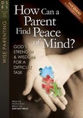 Cover: How Can a Parent Find Peace of Mind? - Discovery House Publishers