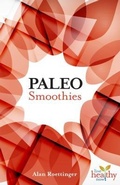 Cover: Paleo Smoothies - Healthy Living Publications