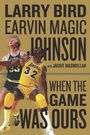 Cover: When the Game Was Ours - Mariner Books