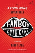 Cover: Astonishing Adventures of Fanboy and Goth Girl - Clarion Books