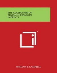 Enlarge image Cover: The Collection of Benjamin Franklin Imprints - Literary Licensing, LLC
