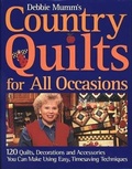 Cover: Debbie Mumm's Country Quilts for All Occasions - Thunder Bay Press