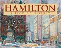 Enlarge image Cover: Hamilton: A People's History - Lorimer