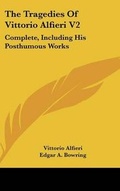 Cover: The Tragedies Of Vittorio Alfieri V2 - Kessinger Publishing
