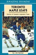 Cover: Toronto Maple Leafs - Amazing Stories