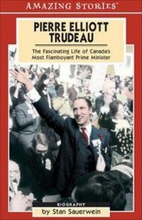 Enlarge image Cover: Pierre Elliot Trudeau - Amazing Stories