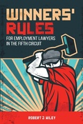 Cover: Winners' Rules For Employment Lawyers in the Fifth Circuit - Lulu Publishing Services