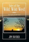 Cover: Tales of the Wild, Wild West - Xlibris