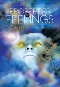 Enlarge image Cover: Properties of Feelings - Xlibris