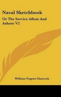 Abbildung von: Naval Sketchbook - Kessinger Publishing