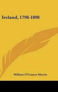 Abbildung von: Ireland, 1798-1898 - Kessinger Publishing