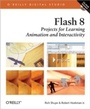 Cover: Flash 8: Projects for Learning Animation and Interactivity - O'Reilly