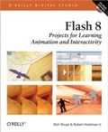 Cover: Flash 8: Projects for Learning Animation and Interactivity - O'Reilly