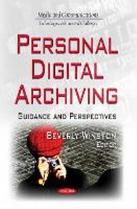 Enlarge image Cover: Personal Digital Archiving - Nova Science Publishers Inc