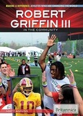 Cover: Robert Griffin III in the Community - Rosen Education Service