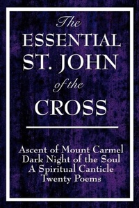 Abbildung von: The Essential St. John of the Cross - Wilder Publications, Inc.