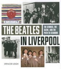 Enlarge image Cover: The Beatles in Liverpool - Omnibus Press