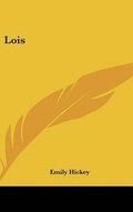 Cover: Lois - Kessinger Publishing