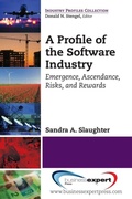 Cover: A PROFILE OF THE SOFTWARE INDU - Business Expert Press