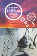 Cover: How to be an Anglican - Canterbury Press Norwich