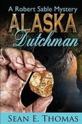 Cover: Alaska Dutchman - Whiskey Creek Press, LLC