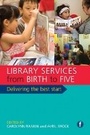 Cover: Library Services from Birth to Five - Facet Publishing