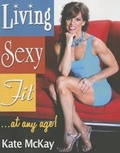 Cover: Living Sexy Fit - Next Century Publishing