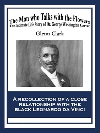 Enlarge image Cover: The Man Who Talks with Flowers - Wilder Publications