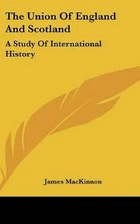 Enlarge image Cover: The Union Of England And Scotland - Kessinger Publishing