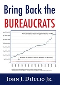 Cover: Bring Back the Bureaucrats - Templeton Foundation Press,U.S.