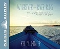 Cover: Wherever the River Runs - Oasis Audio