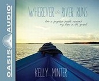 Enlarge image Cover: Wherever the River Runs - Oasis Audio