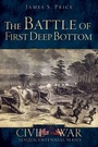Cover: The Battle of First Deep Bottom - Arcadia Publishing (SC)