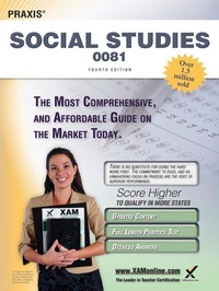 Enlarge image Cover: Praxis Social Studies 0081 Teacher Certification Study Guide Test Prep - XAMONLINE.COM