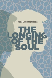 Abbildung von: The Longing of the Soul - The Light Inc