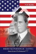 Cover: Breckinridge Long, American Eichmann - Polar Bear & Company