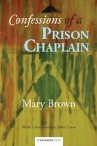 Enlarge image Cover: Confessions of a Prison Chaplain - Waterside Press