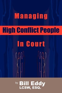 Abbildung von: Managing High Conflict People in Court - HCI Press