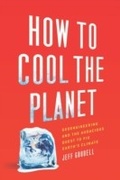 Cover: How to Cool the Planet - Mariner Books