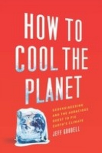 Enlarge image Cover: How to Cool the Planet - Mariner Books