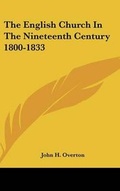 Cover: The English Church In The Nineteenth Century 1800-1833 - Kessinger Publishing