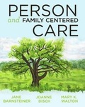 Cover: Person and Family Centered Care, 2014 AJN Award Recipient - SIGMA Theta Tau International, Center for Nursing Press