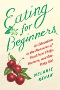 Cover: Eating for Beginners - Mariner Books