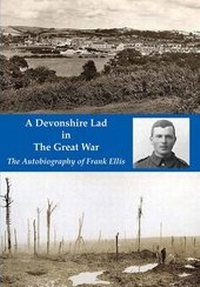 Enlarge image Cover: A Devonshire Lad in the Great War - Edward Gaskell Publishers